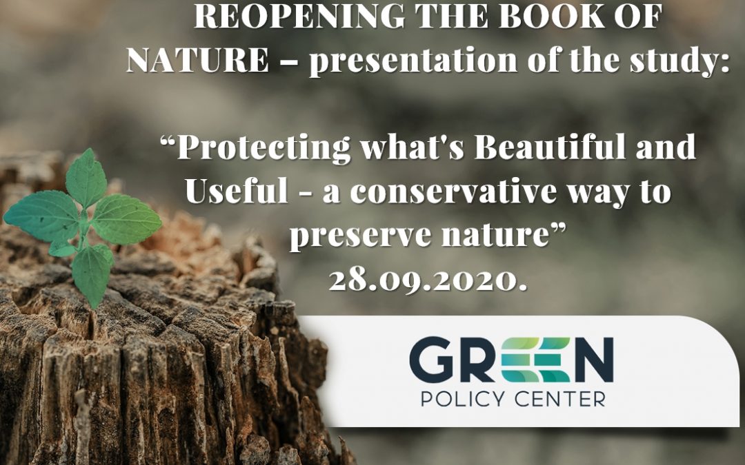 Introductory event of the Green Policy Center – “Protecting what’s Beautiful and Useful – a conservative way to preserve nature”