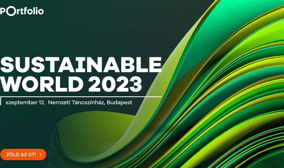 Sustainable World 2023 – a jövő vállalata konferencia